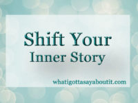 Shift Your Inner Story